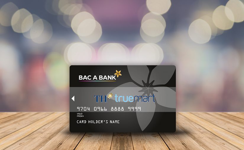 Enjoy optimal benefits from the co-branded card BAC A BANK – TH true mart