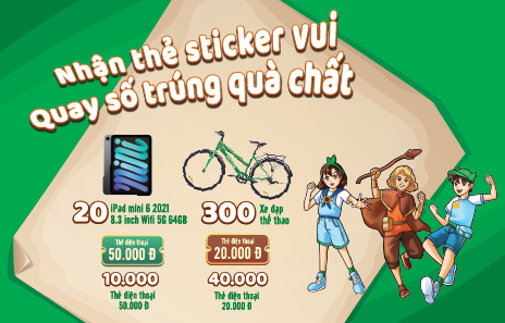 NHẬN THẺ STICKER VUI, QUAY SỐ TRÚNG QUÀ CHẤT