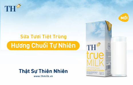 TẬP ĐOÀN TH RA MẮT SẢN PHẨM SỮA TƯƠI TIỆT TRÙNG HƯƠNG CHUỐI TỰ NHIÊN TH true MILK